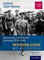 Oxford AQA History for A Level: Democracy and Nazism: Germany 1918-1945 Revision Guide
