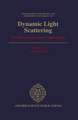 Dynamic Light Scattering: The Method and Some Applications