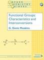 Functional Groups: Characteristics and Interconversions