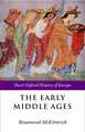 The Early Middle Ages: Europe 400-1000