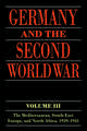 Germany and the Second World War: Volume III: The Mediterranean, South-east Europe, and North Africa, 1939-1941