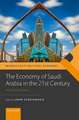 The Economy of Saudi Arabia in the 21st Century: Prospects and Realities