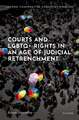 Courts and LGBTQ+ Rights in an Age of Judicial Retrenchment