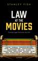 Law at the Movies: Turning Legal Doctrine into Art