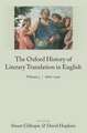 The Oxford History of Literary Translation in English Volume 3: 1660-1790