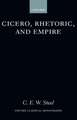 Cicero, Rhetoric, and Empire