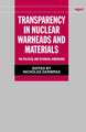 Transparency in Nuclear Warheads and Materials: The Political and Technical Dimensions