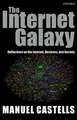 The Internet Galaxy: Reflections on the Internet, Business, and Society