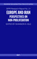 Europe and Iran: Perspectives on Non-Proliferation