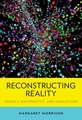 Reconstructing Reality: Models, Mathematics, and Simulations