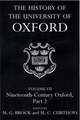 The History of the University of Oxford: Volume VII: Nineteenth-Century Oxford, Part 2