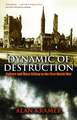 Dynamic of Destruction: Culture and Mass Killing in the First World War