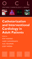 Catheterization and Interventional Cardiology in Adult Patients