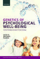 Genetics of Psychological Well-Being: The role of heritability and genetics in positive psychology