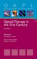 Opioid Therapy in the 21st Century