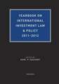 Yearbook on International Investment Law & Policy 2011-2012