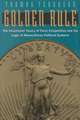 Golden Rule: The Investment Theory of Party Competition and the Logic of Money-Driven Political Systems