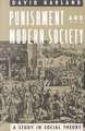 Punishment and Modern Society: A Study in Social Theory