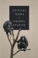 Critical Terms for Animal Studies