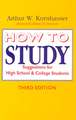 How to Study: Suggestions for High-School and College Students