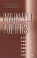 Racialized Politics: The Debate about Racism in America