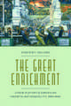 The Great Enrichment: A New History of American Growth and Inequality, 1865–1945