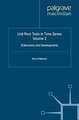 Unit Root Tests in Time Series Volume 2: Extensions and Developments