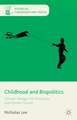 Childhood and Biopolitics: Climate Change, Life Processes and Human Futures