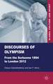 Discourses of Olympism: From the Sorbonne 1894 to London 2012