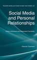 Social Media and Personal Relationships: Online Intimacies and Networked Friendship