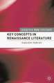 Key Concepts in Renaissance Literature