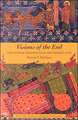 Visions of the End – Apocalyptic Traditions in the Middle Ages