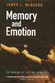 Memory & Emotion – The Making of Lasting Memories