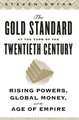 The Gold Standard at the Turn of the Twentieth Century – Rising Powers, Global Money, and the Age of Empire