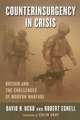 Counterinsurgency in Crisis – Britain and the Challenges of Modern Warfare