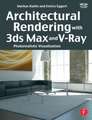 Architectural Rendering with 3ds Max and V-Ray