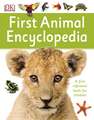 First Animal Encyclopedia: A First Reference Book for Children