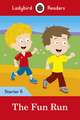 The Fun Run - Ladybird Readers Starter Level 6