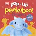 Pop-Up Peekaboo! Dragon