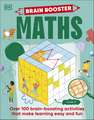 Brain Booster Maths: Over 100 Mind-Boggling Activities that Make Learning Easy and Fun