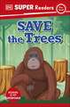 DK Super Readers Pre-Level Save the Trees