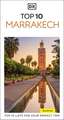 DK Top 10 Marrakech: Top 10 lists for your perfect trip, plus an all-weather folded map