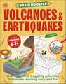 Brain Booster Volcanoes and Earthquakes: Over 100 Mind-Boggling Activities that Make Learning Easy and Fun