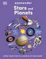 Eyewonder Stars and Planets: Open Your Eyes to a World of Discovery