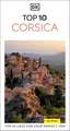 DK Top 10 Corsica: Top 10 lists for your perfect trip, plus an all-weather folded map