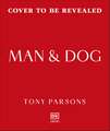 Man & Dog: A Love Story