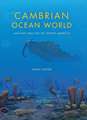 Cambrian Ocean World – Ancient Sea Life of North America