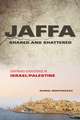 Jaffa Shared and Shattered – Contrived Coexistence in Israel/Palestine