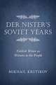 Der Nister`s Soviet Years – Yiddish Writer as Witness to the People