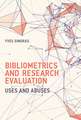 Bibliometrics and Research Evaluation – Uses and Abuses